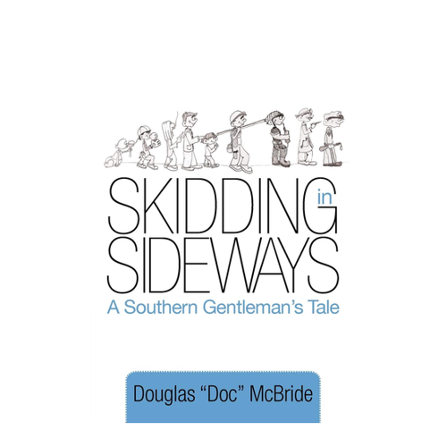Bild von Skidding in Sideways: A Southern Gentleman's Tale