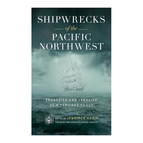 Bild von Shipwrecks of the Pacific Northwest: Tragedies and Legacies