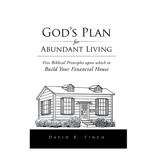 Bild von God's Plan for Abundant Living: Five Biblical Principles upon Which to Build Your Financial House