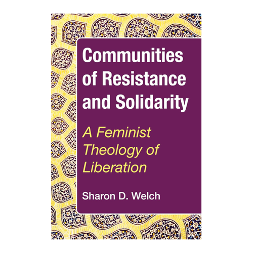 Bild von Communities of Resistance and Solidarity: A Feminist Theology of Liberation