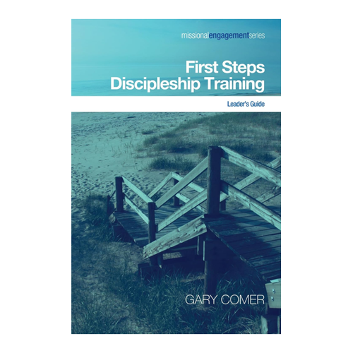 Bild von First Steps Discipleship Training: Leader's Guide (Missional Engagement, Band 3)