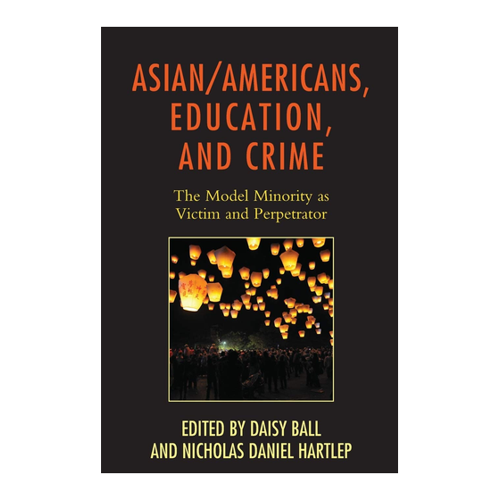 Bild von Asian/Americans, Education, and Crime: Eine umfassende Analyse von Rasse und Bildung