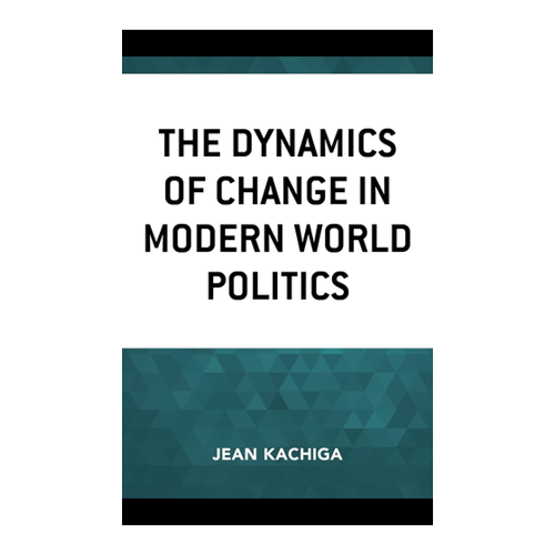 Bild von The Dynamics of Change in Modern World Politics