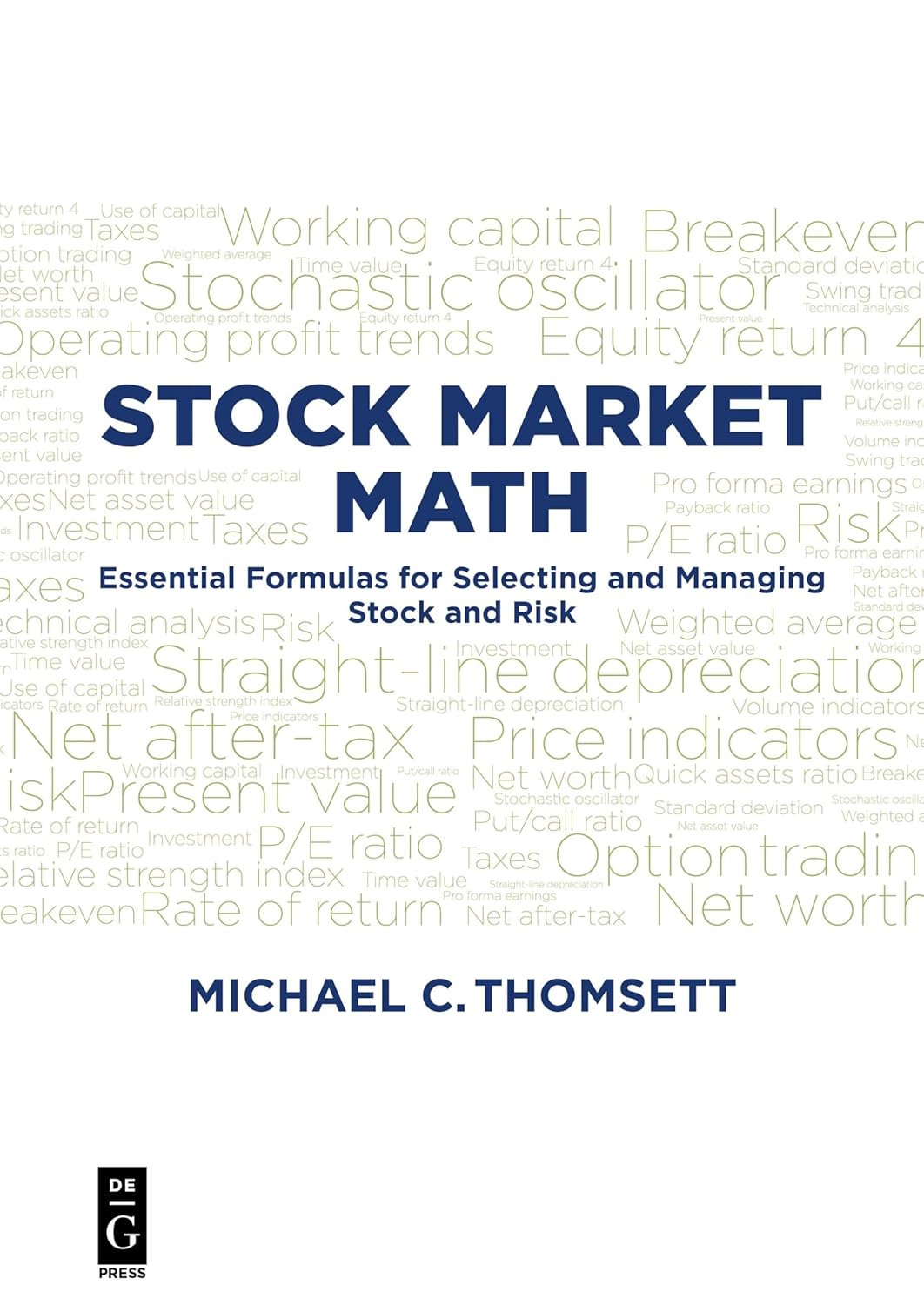 Bild von Thomsett, Michael C.: Stock Market Math: Essential Formulas for Selecting and Managing Stock and Risk