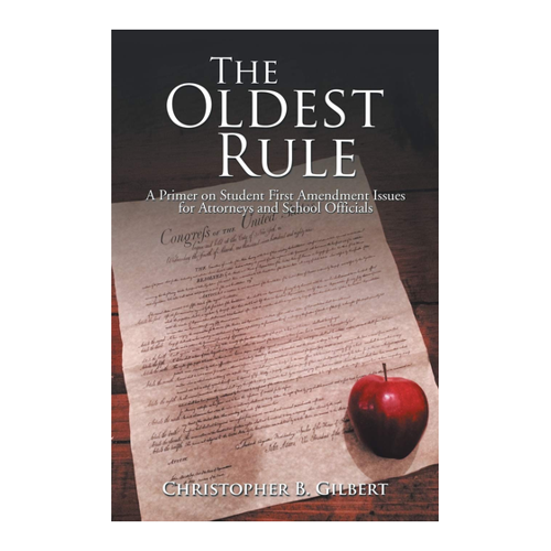 Bild von The Oldest Rule: A Primer on Student First Amendment Issues for Attorneys and School Officials