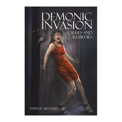 Bild von Demonic Invasion: Causes and Remedies von Therese Abdoush