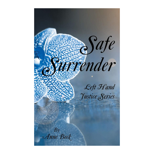 Bild von Safe Surrender: Left Hand Justice Series von Anne Beck