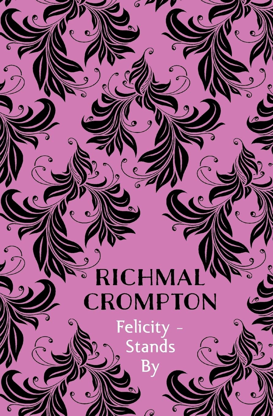 Bild von Crompton, Richmal: Felicity - Stands By