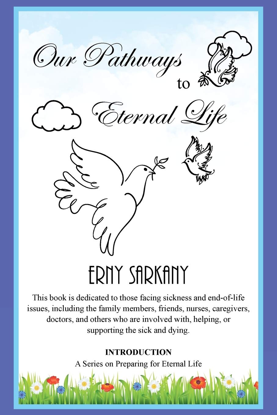 Bild von Our Pathways to Eternal Life: INTRODUCTION A Series on Preparing for Eternal Life