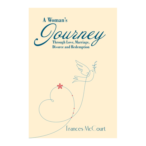Bild von Frances McCourt: A Woman's Journey Through Love, Marriage, Divorce and Redemption
