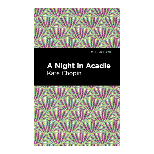 Bild von A Night in Acadie von Kate Chopin