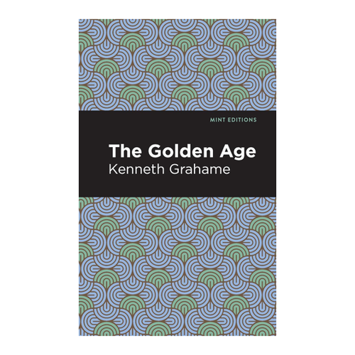 Bild von The Golden Age von Kenneth Grahame – Eine zeitlose Sammlung
