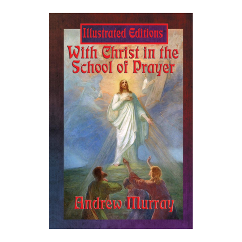 Bild von With Christ in the School of Prayer (Illustrated Edition)