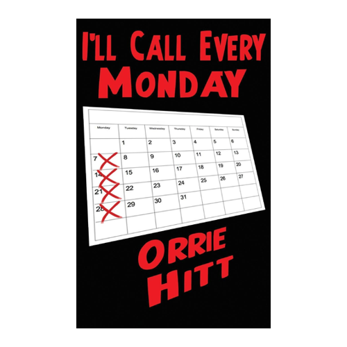 Bild von Hitt, Orrie: I'll Call Every Monday