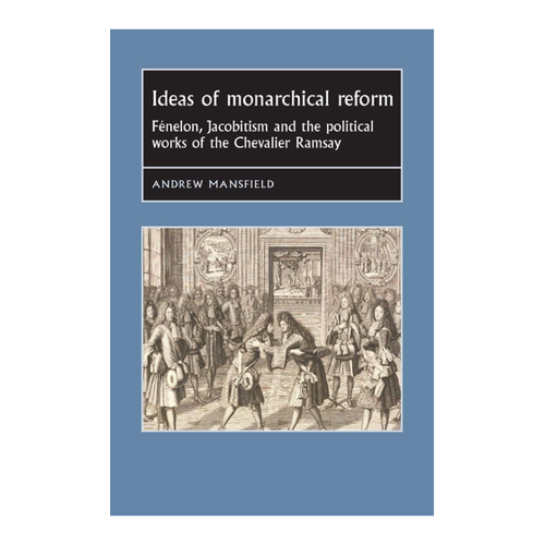 Bild von Ideas of Monarchical Reform: Ein einzigartiger Beitrag zur politischen Philosophie