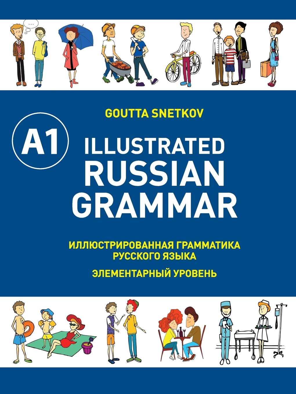 Bild von Snetkov, Goutta: Illustrated Russian Grammar