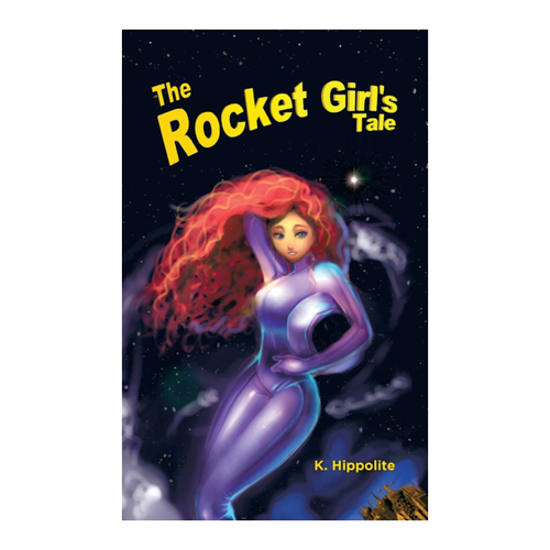 Bild von The Rocket Girl's Tale von K. Hippolite