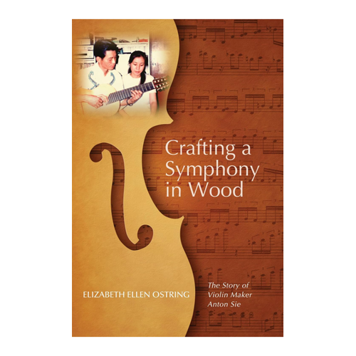 Bild von Crafting a Symphony in Wood: The Story of Violin Maker Anton Sie