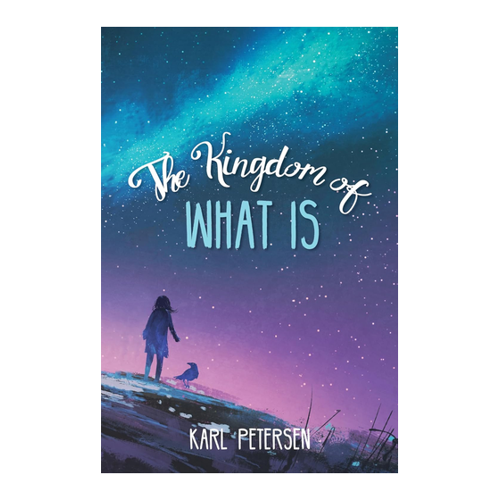 Bild von The Kingdom of What Is - Ein Abenteuer für jung und alt