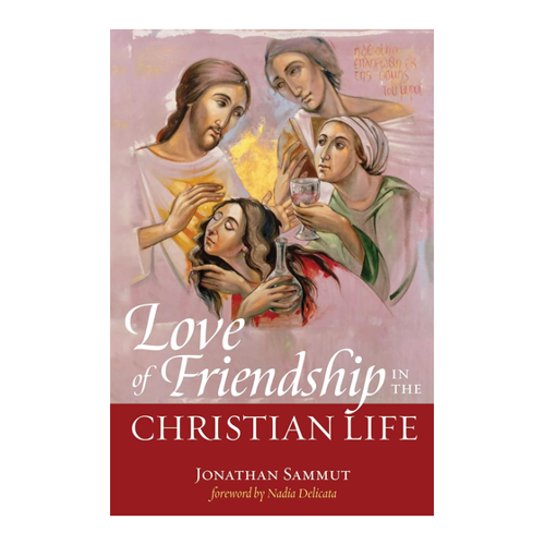 Bild von Love of Friendship in the Christian Life von Jonathan Sammut