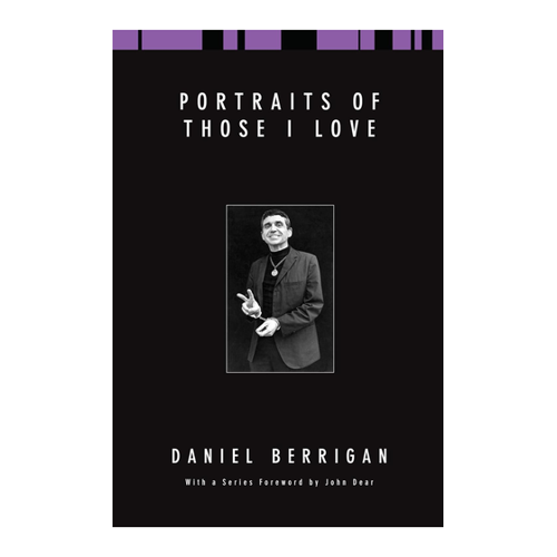 Bild von Portraits of Those I Love von Daniel Berrigan