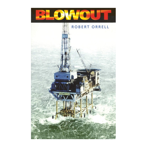 Bild von Blowout von Robert Orrell – Eine packende wahre Geschichte
