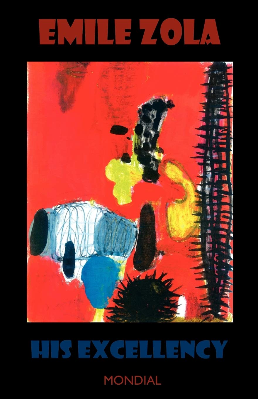 Bild von Zola, Emile: His Excellency (Son Excellence Eugene Rougon; Rougon-Macquart)