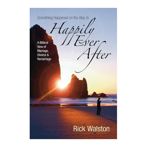 Bild von Something Happened on the Way to Happily Ever After - Ein biblischer Blick auf Ehe, Scheidung und Wiederheiratsfragen