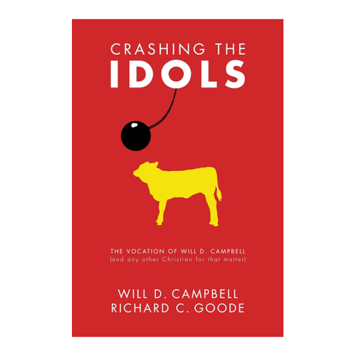 Bild von Crashing the Idols: Die Berufung von Will D. Campbell