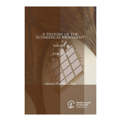 Bild von A History of the Ecumenical Movement, Volume 2: 1948-1968 – Ein umfassender Überblick