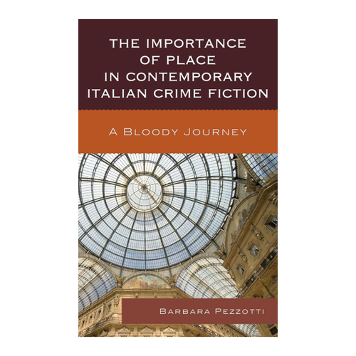 Bild von The Importance of Place in Contemporary Italian Crime Fiction: A Bloody Journey