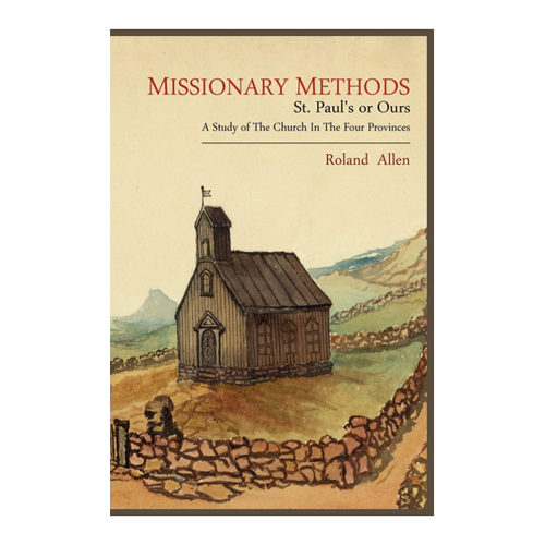Bild von Missionary Methods: St. Paul's or Ours – Ein wertvoller Leitfaden für Missionare
