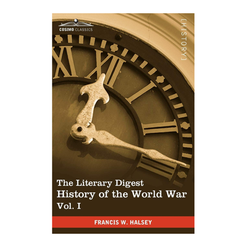 Bild von The Literary Digest History of the World War, Vol. I (in Ten Volumes, Illustrated)
