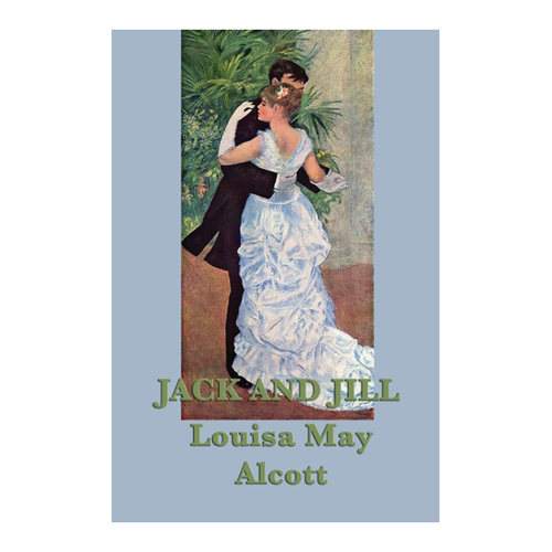 Bild von Jack and Jill von Louisa May Alcott
