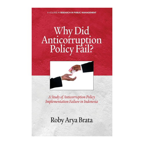 Bild von Why Did Anticorruption Policy Fail? – Eine tiefgehende Analyse zur Umsetzung von Antikorruptionspolitik in Indonesien