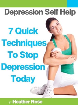 Bild von Depression Self Help: 7 Quick Techniques To Stop Depression Today! (English Edition)