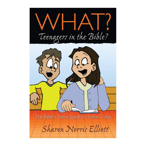 Bild von Was? Teenagers in der Bibel? von Sharon Norris Elliott