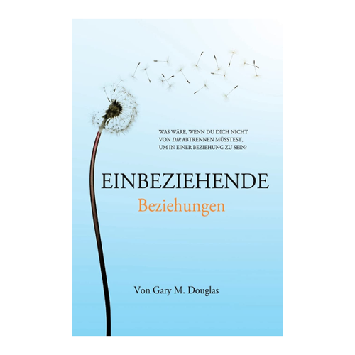 Bild von Einbeziehende Beziehungen von Gary M. Douglas