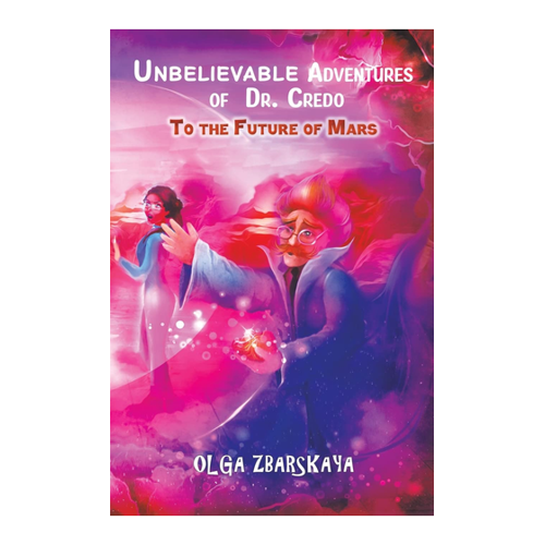 Bild von Unbelievable Adventures of Dr. Credo von Olga Zbarskaya