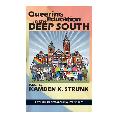 Bild von Queering Education in the Deep South: Ein wichtiger Beitrag zur Bildungsforschung