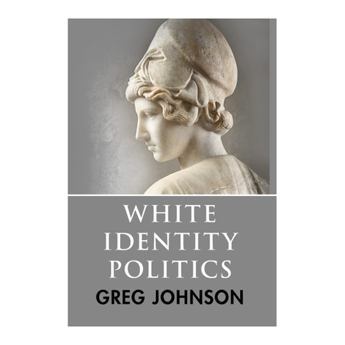 Bild von Greg Johnson: White Identity Politics