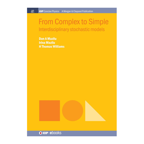 Bild von Dan A. Mazilu: From Complex to Simple - Interdisciplinary Stochastic Models