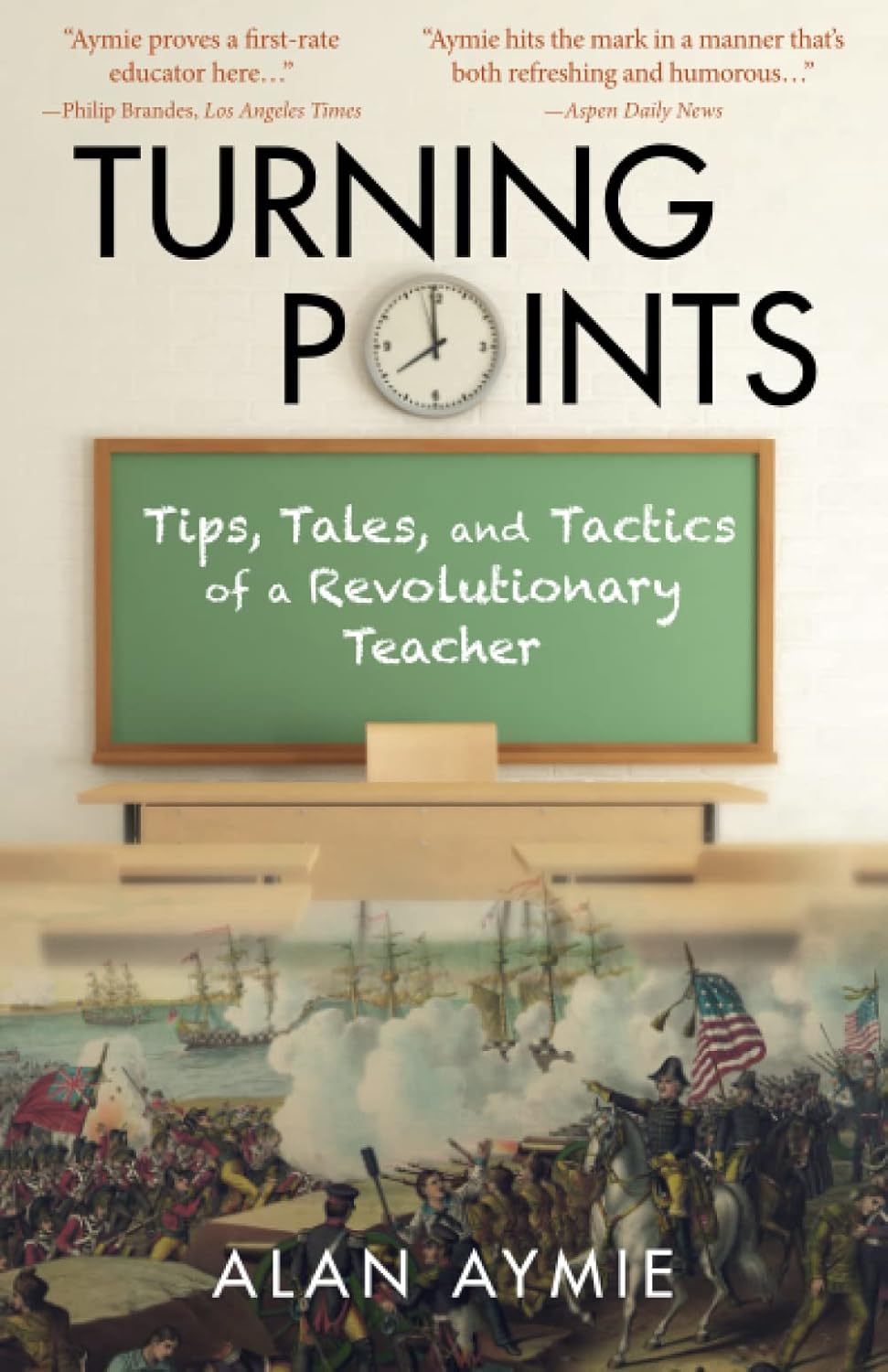 Bild von Turning Points: Tips, Tales, and Tactics of a Revolutionary Teacher