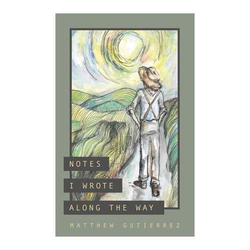 Bild von Notes I Wrote Along the Way von Matthew Gutierrez