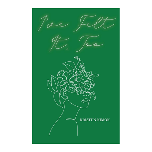 Bild von I've Felt It, Too - Eine poetische Reise durch Emotionen
