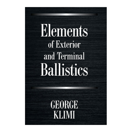 Bild von Elements of Exterior and Terminal Ballistics von George Klimi