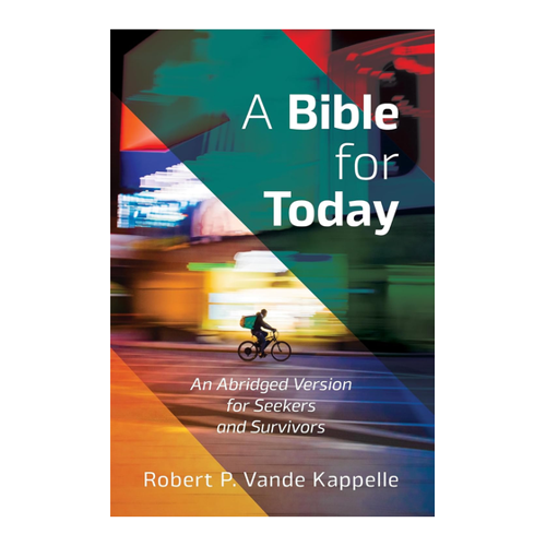 Bild von A Bible for Today: An Abridged Version for Seekers and Survivors
