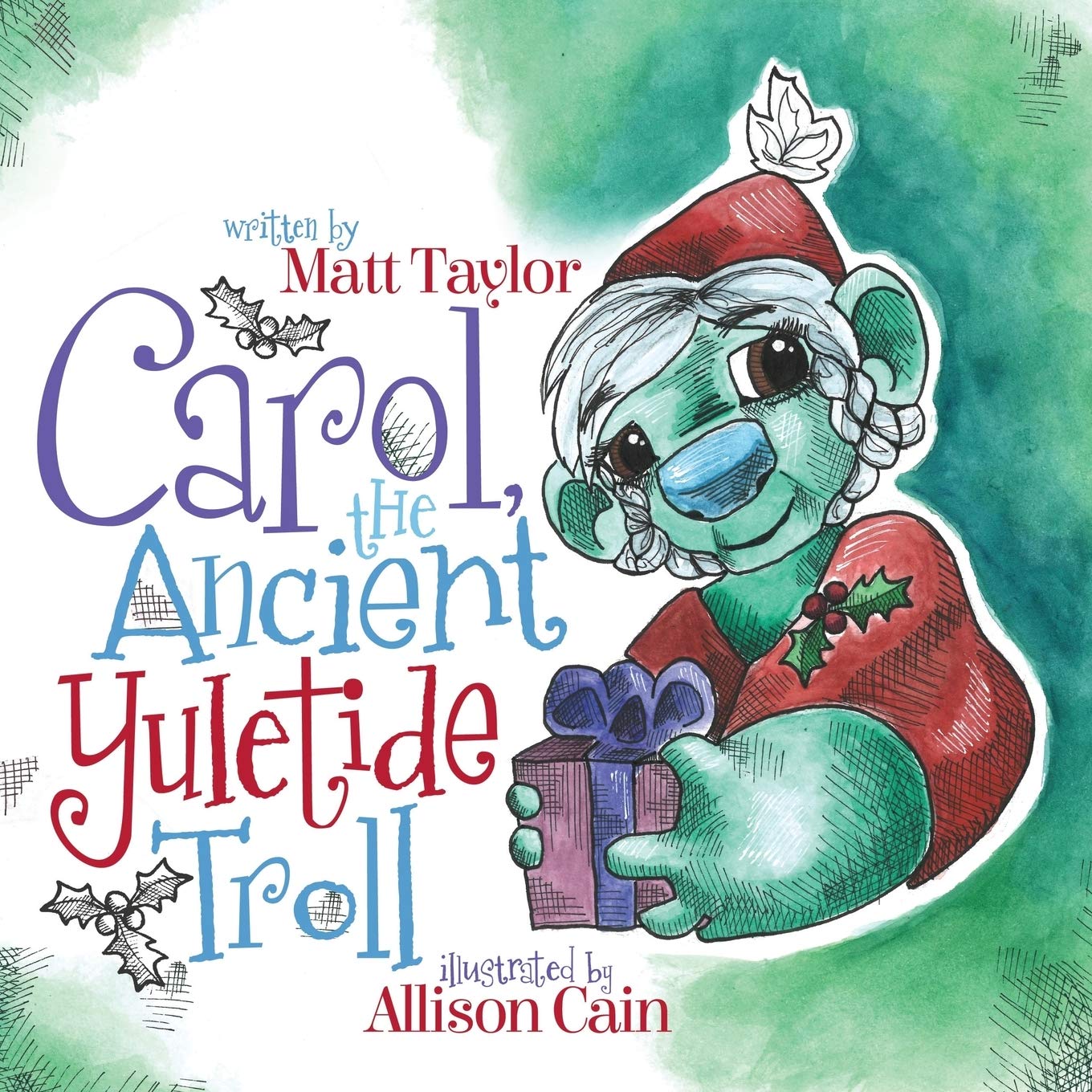 Bild von Taylor, Matt: Carol, the Ancient Yuletide Troll