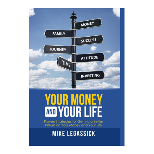 Bild von Your Money and Your Life: Proven Strategies for Getting a Better Return on Your Money and Your Life