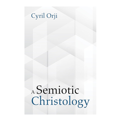 Bild von A Semiotic Christology von Cyril Orji